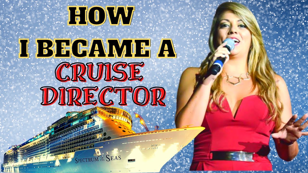 How to Become a Cruise Director