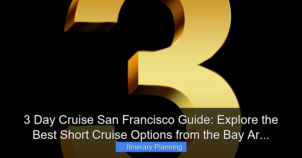 Featured image for 3 Day Cruise San Francisco Guide: Explore the Best Short Cruise Options from the Bay Ar...