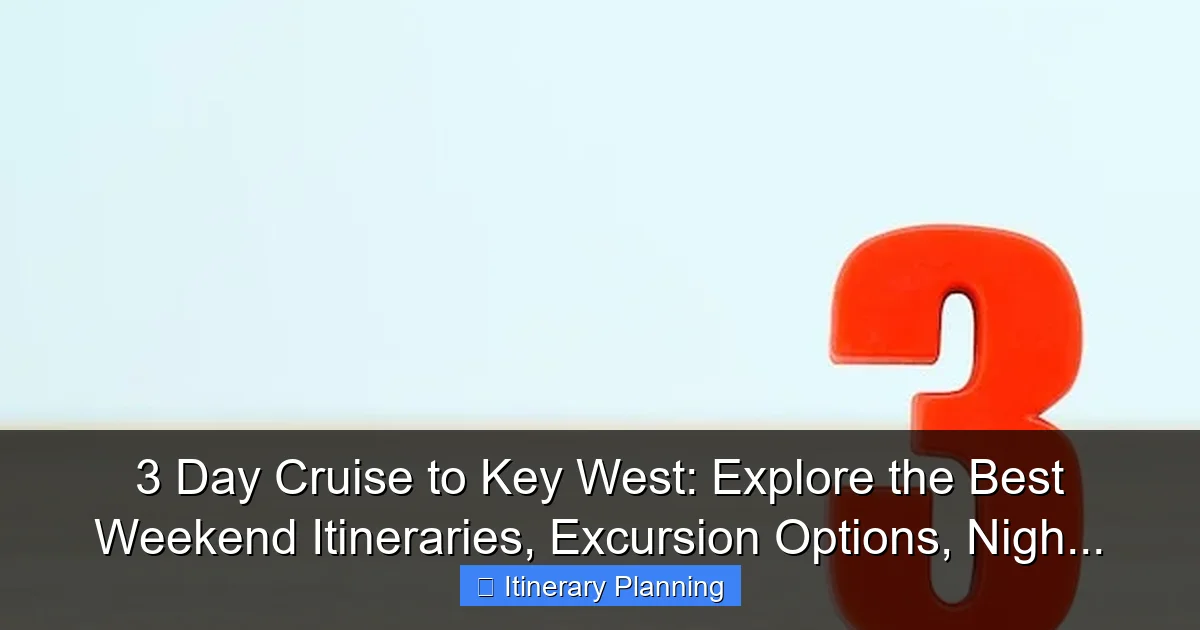 Featured image for 3 Day Cruise to Key West: Explore the Best Weekend Itineraries, Excursion Options, Nigh...