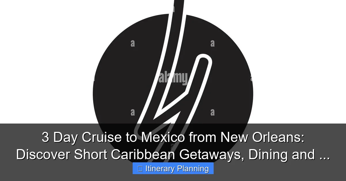 Featured image for 3 Day Cruise to Mexico from New Orleans: Discover Short Caribbean Getaways, Dining and ...