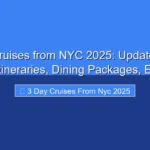 Featured image for 3 Day Cruises from NYC 2025: Updated Short Cruise Itineraries, Dining Packages, Excursi...