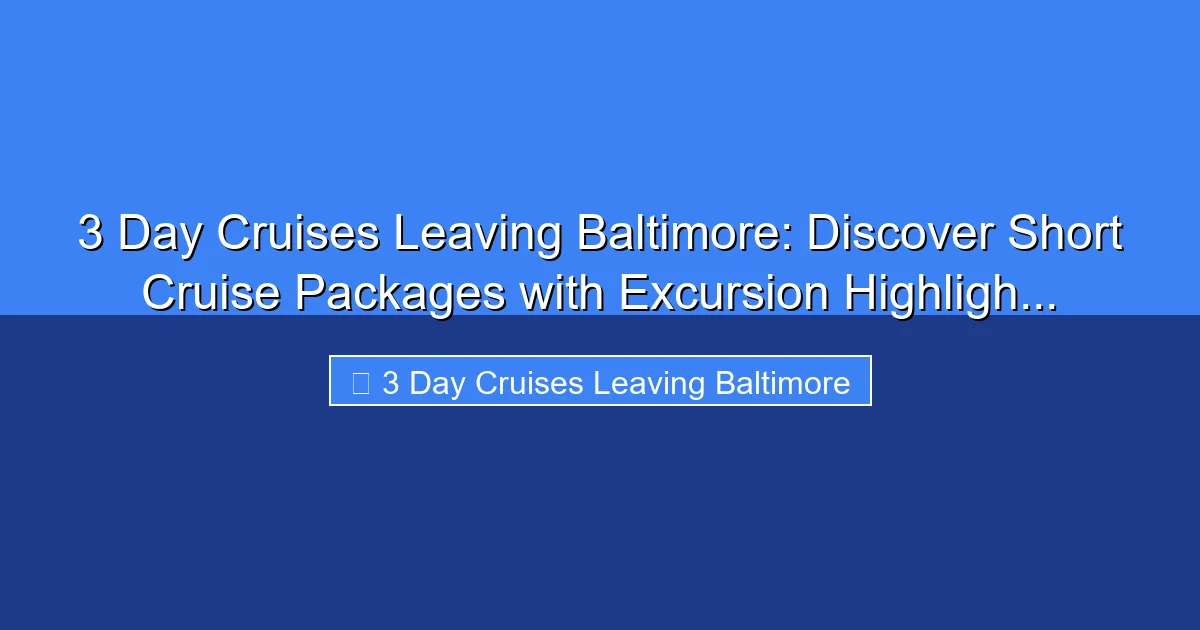 Featured image for 3 Day Cruises Leaving Baltimore: Discover Short Cruise Packages with Excursion Highligh...