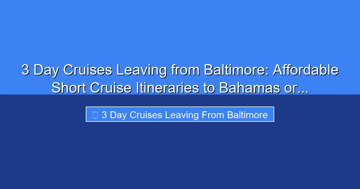 Featured image for 3 Day Cruises Leaving from Baltimore: Affordable Short Cruise Itineraries to Bahamas or...