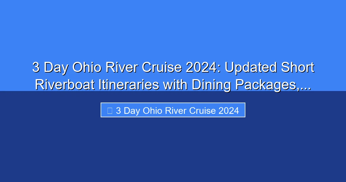 Featured image for 3 Day Ohio River Cruise 2024: Updated Short Riverboat Itineraries with Dining Packages,...