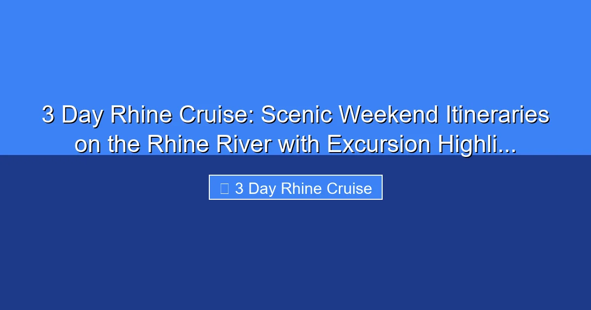 Featured image for 3 Day Rhine Cruise: Scenic Weekend Itineraries on the Rhine River with Excursion Highli...