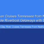 Featured image for 3 Day River Cruises Tennessee from Nashville: Affordable Riverboat Getaways with Dining...