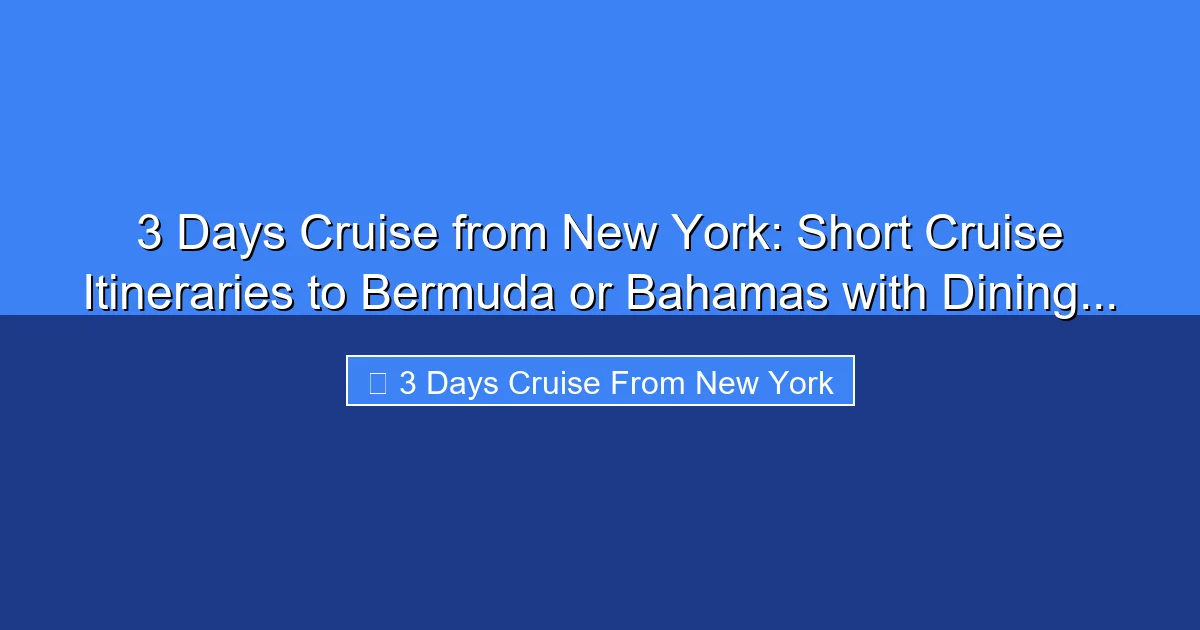 Featured image for 3 Days Cruise from New York: Short Cruise Itineraries to Bermuda or Bahamas with Dining...