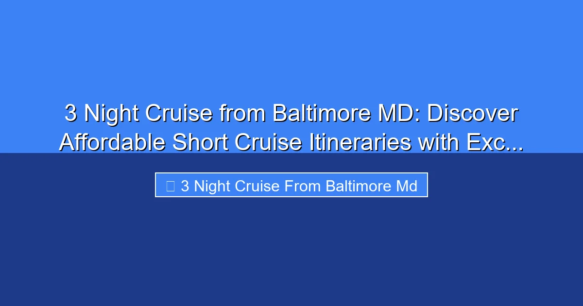 Featured image for 3 Night Cruise from Baltimore MD: Discover Affordable Short Cruise Itineraries with Exc...