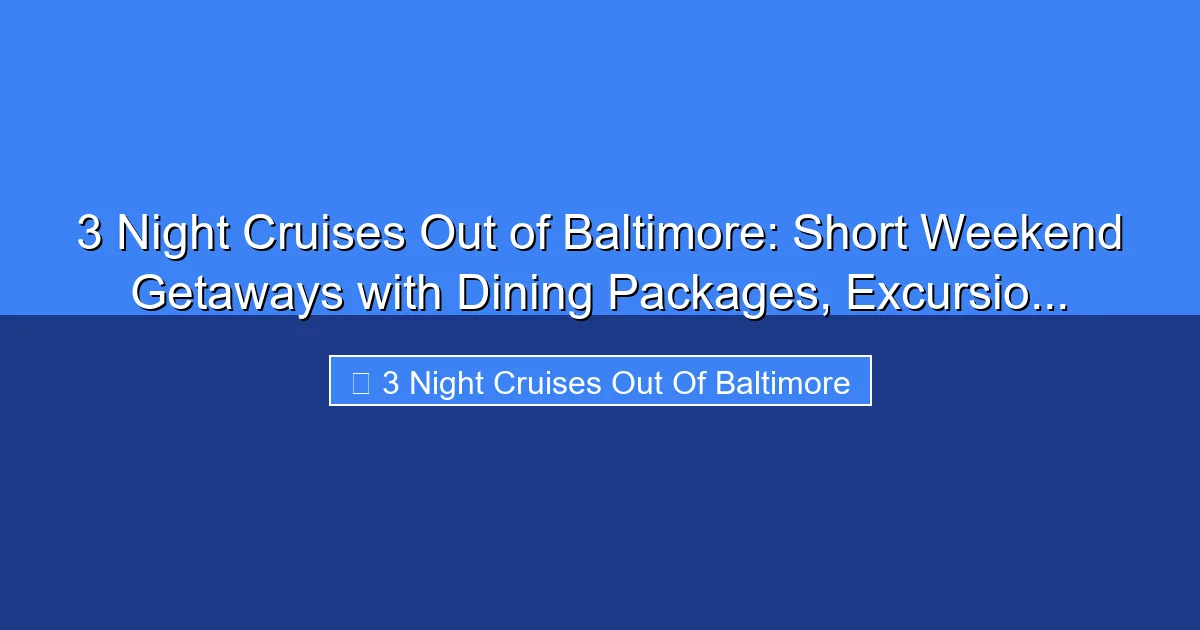 Featured image for 3 Night Cruises Out of Baltimore: Short Weekend Getaways with Dining Packages, Excursio...