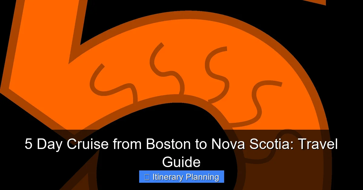 Featured image for 5 Day Cruise from Boston to Nova Scotia: Travel Guide
