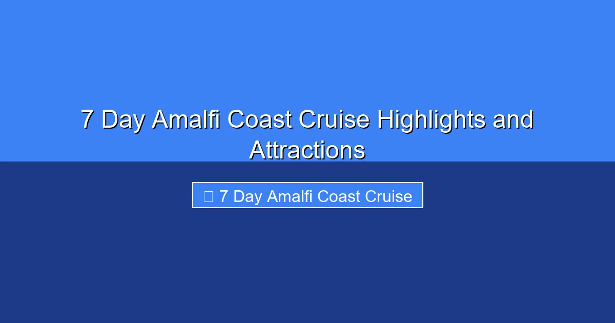 Featured image for 7 Day Amalfi Coast Cruise Highlights and Attractions