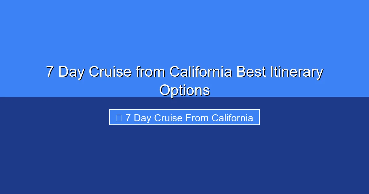 Featured image for 7 Day Cruise from California Best Itinerary Options