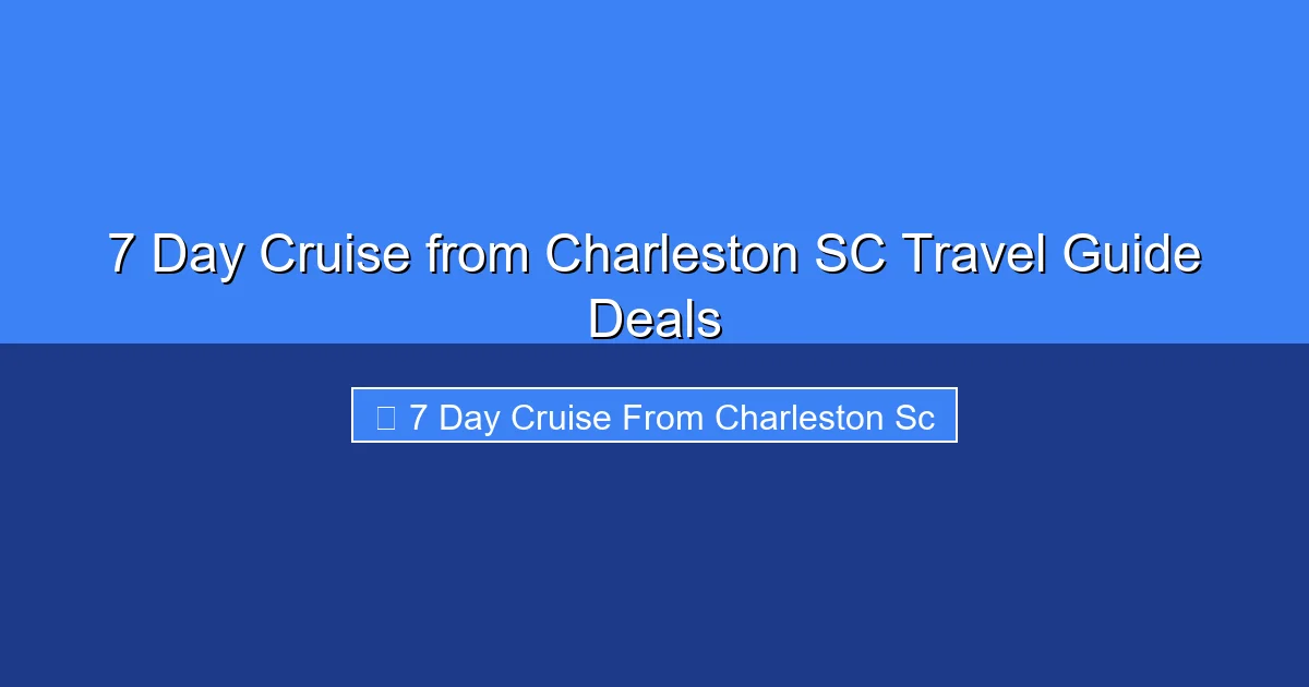 Featured image for 7 Day Cruise from Charleston SC Travel Guide Deals