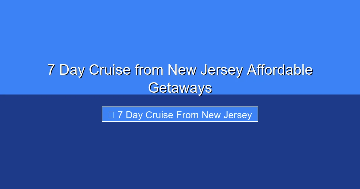 Featured image for 7 Day Cruise from New Jersey Affordable Getaways