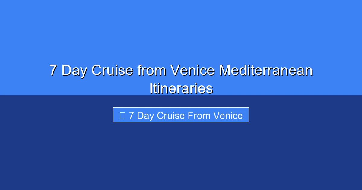 Featured image for 7 Day Cruise from Venice Mediterranean Itineraries