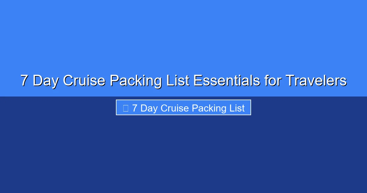 Featured image for 7 Day Cruise Packing List Essentials for Travelers