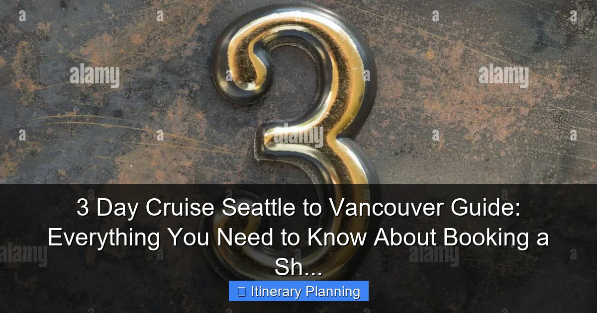 3 Day Cruise Seattle to Vancouver Guide: Everything You Need to Know About Booking a Sh... - content1 visual guide