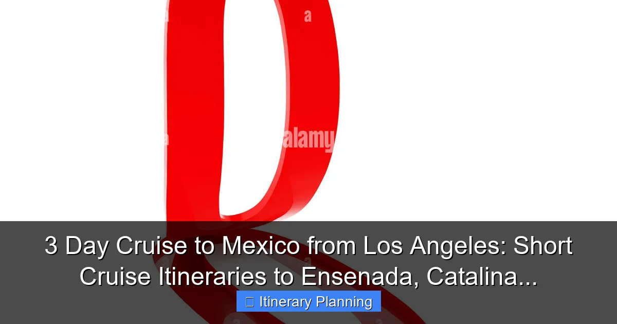 3 Day Cruise to Mexico from Los Angeles: Short Cruise Itineraries to Ensenada, Catalina... - content2 visual guide