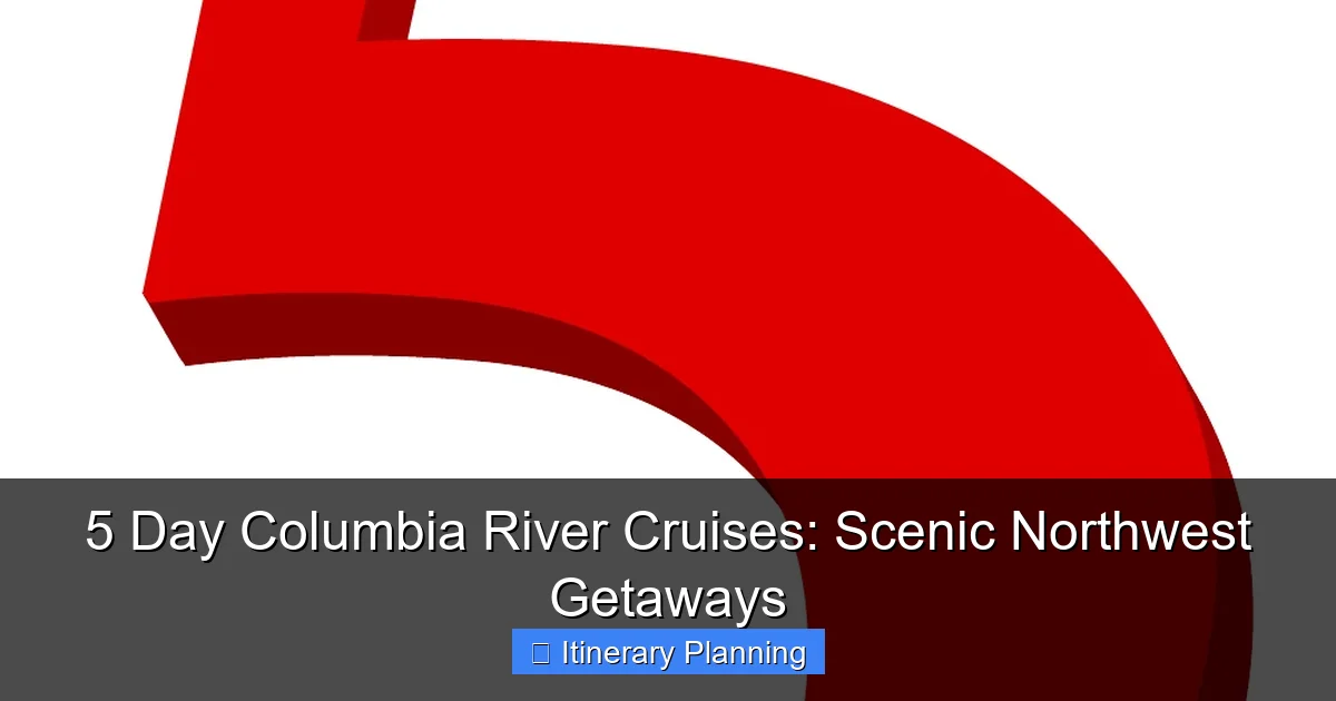 5 Day Columbia River Cruises: Scenic Northwest Getaways - content1 visual guide