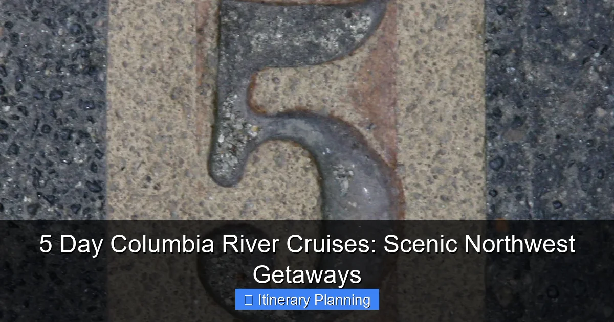 5 Day Columbia River Cruises: Scenic Northwest Getaways - content2 visual guide