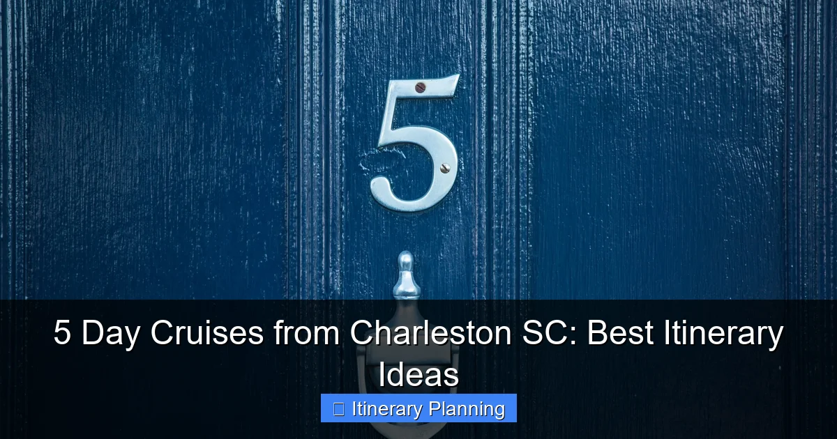 5 Day Cruises from Charleston SC: Best Itinerary Ideas - content2 visual guide