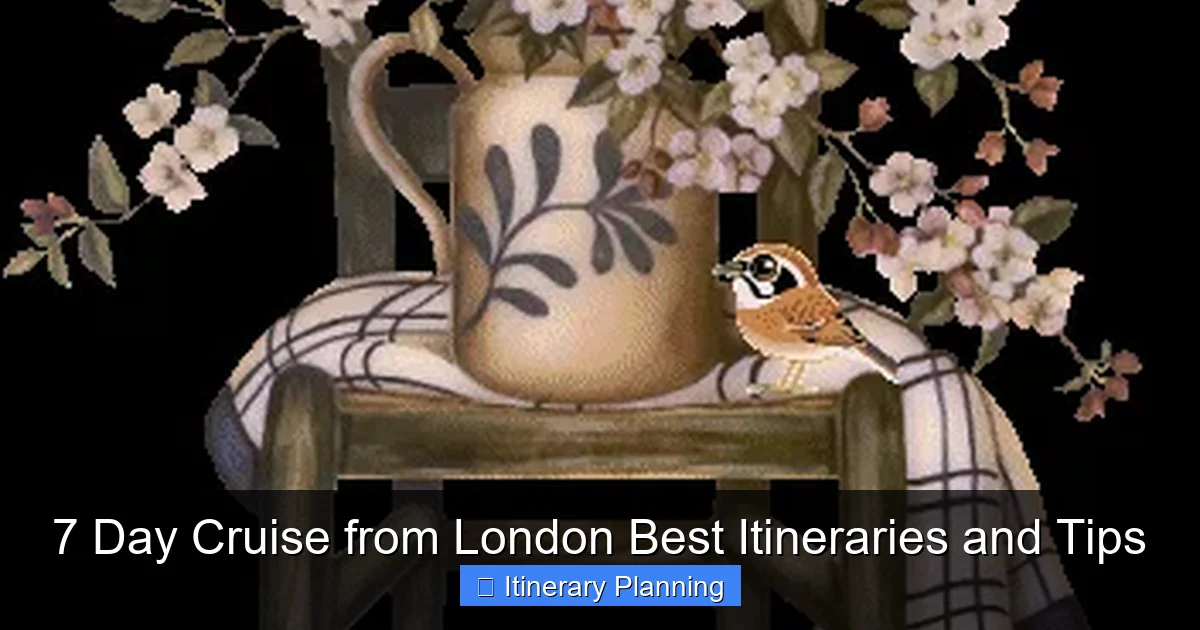 7 Day Cruise from London Best Itineraries and Tips - content1 visual guide