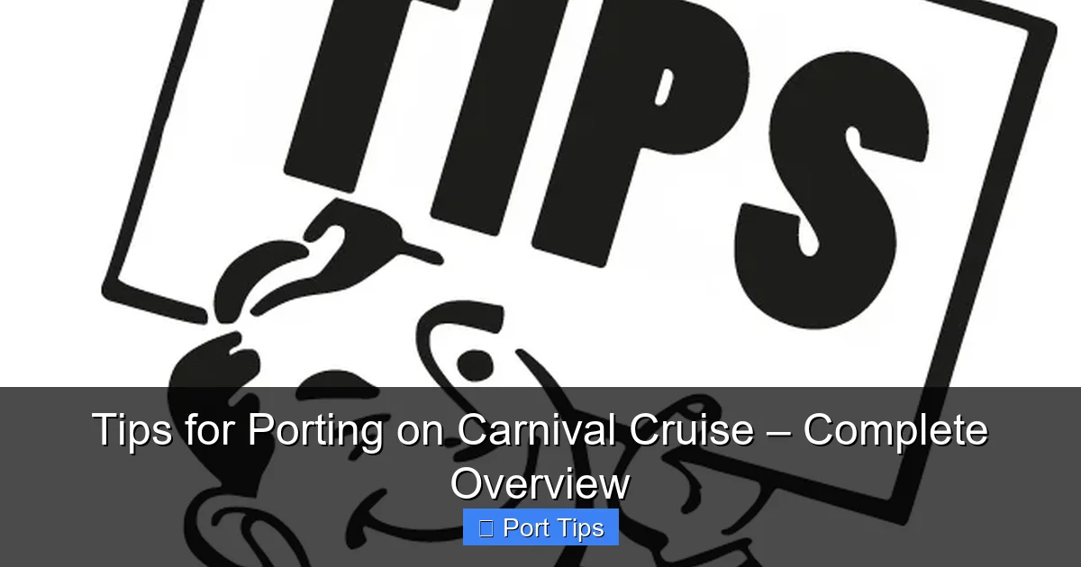Tips for Porting on Carnival Cruise – Complete Overview - content1 visual guide