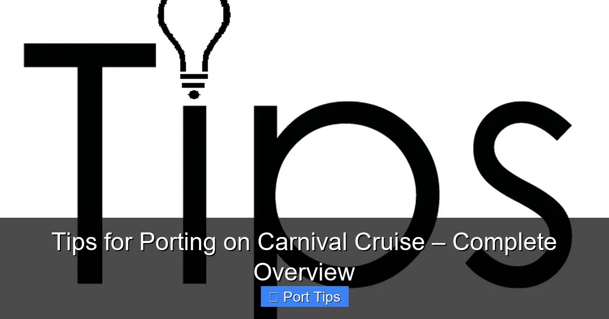 Tips for Porting on Carnival Cruise – Complete Overview - content2 visual guide