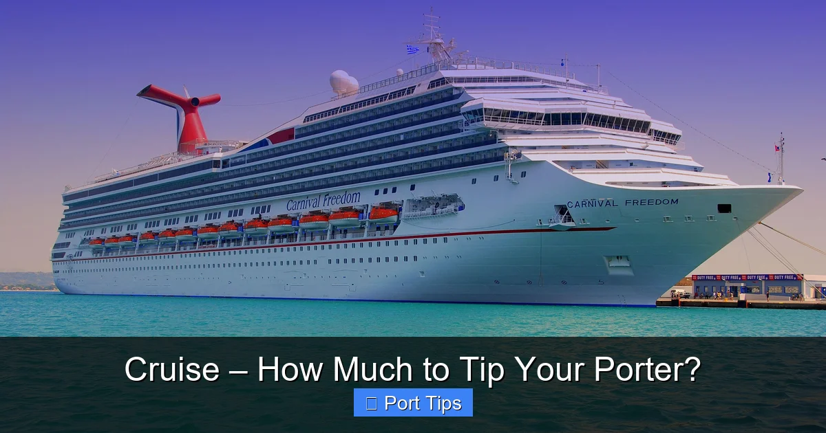 Featured image for Cruise – How Much to Tip Your Porter?