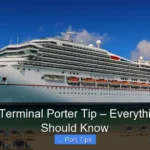 Featured image for Cruise Terminal Porter Tip – Everything You Should Know