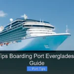 Featured image for Cruise Tips Boarding Port Everglades – Quick Guide