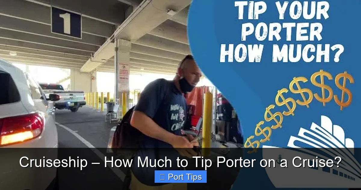 Featured image for Cruiseship – How Much to Tip Porter on a Cruise?