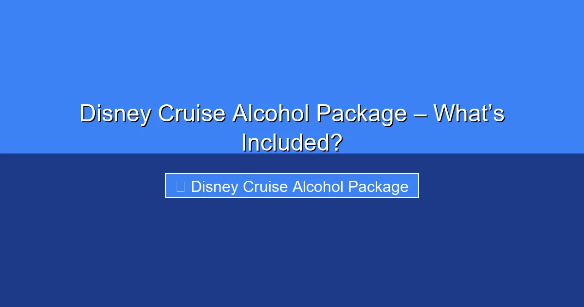 Featured image for Disney Cruise Alcohol Package – What’s Included?