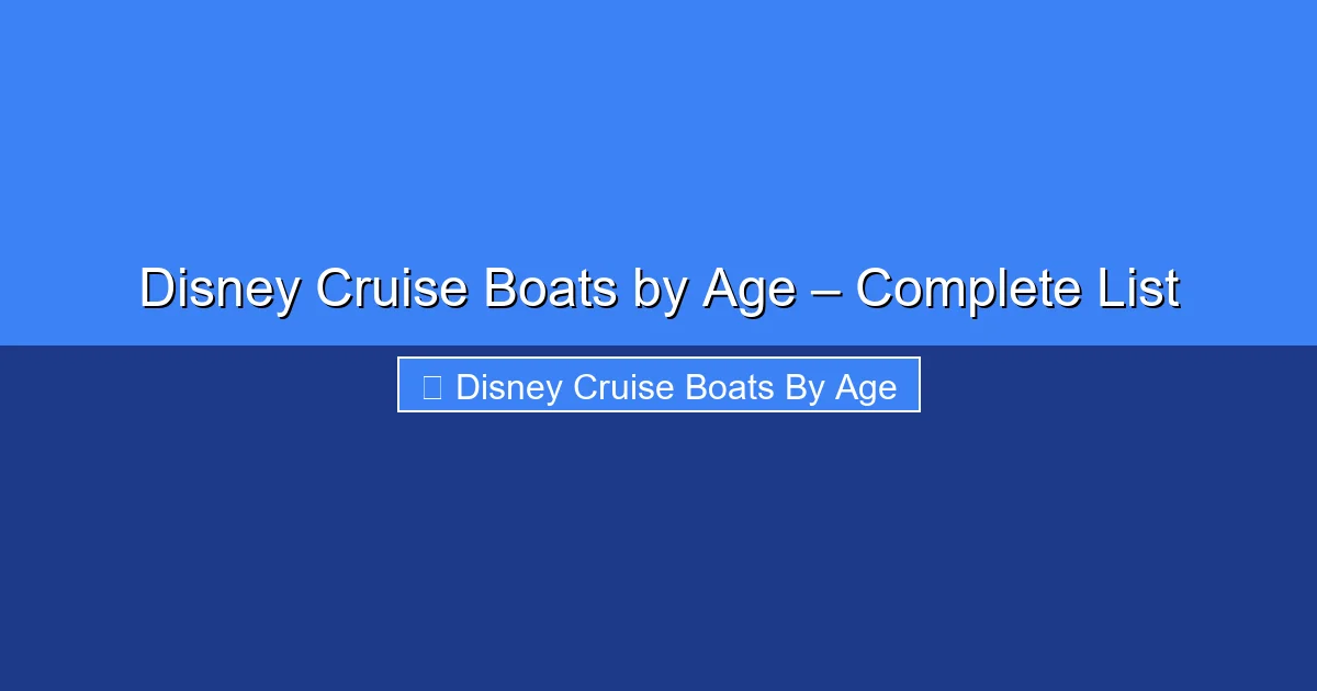 Featured image for Disney Cruise Boats by Age – Complete List