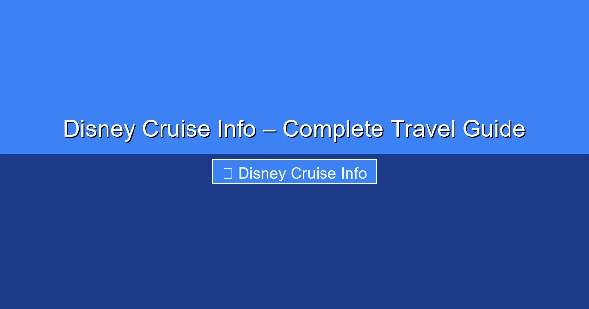 Featured image for Disney Cruise Info – Complete Travel Guide