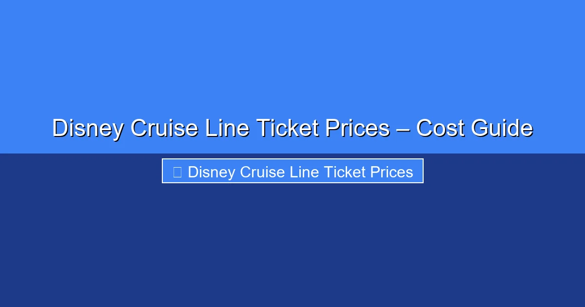 Featured image for Disney Cruise Line Ticket Prices – Cost Guide