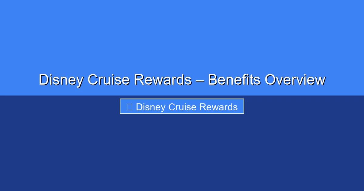Featured image for Disney Cruise Rewards – Benefits Overview