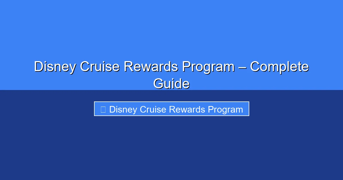 Featured image for Disney Cruise Rewards Program – Complete Guide