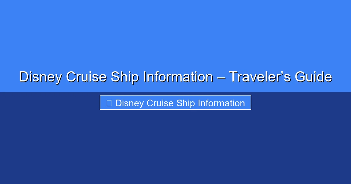 Featured image for Disney Cruise Ship Information – Traveler’s Guide
