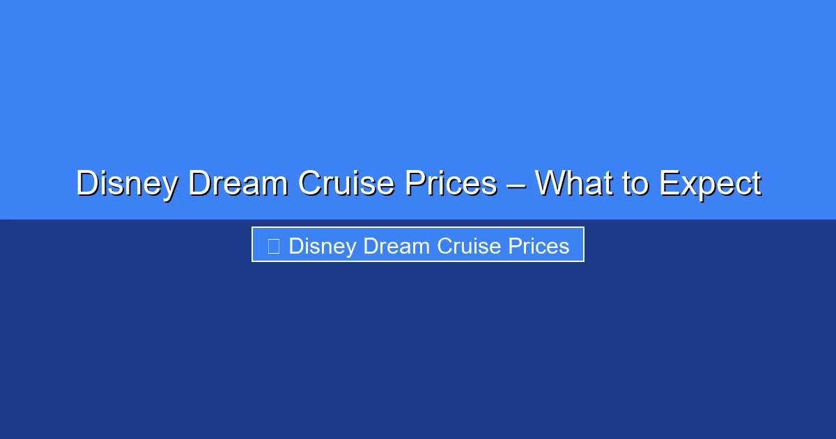 Featured image for Disney Dream Cruise Prices – What to Expect