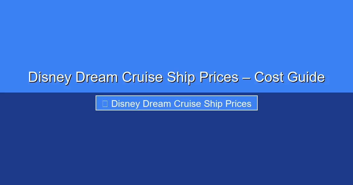 Featured image for Disney Dream Cruise Ship Prices – Cost Guide