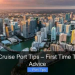 Featured image for Miami Cruise Port Tips – First Time Traveler Advice