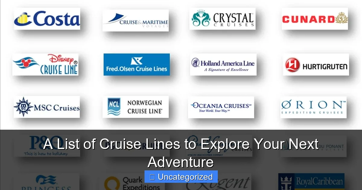 A List of Cruise Lines to Explore Your Next Adventure
