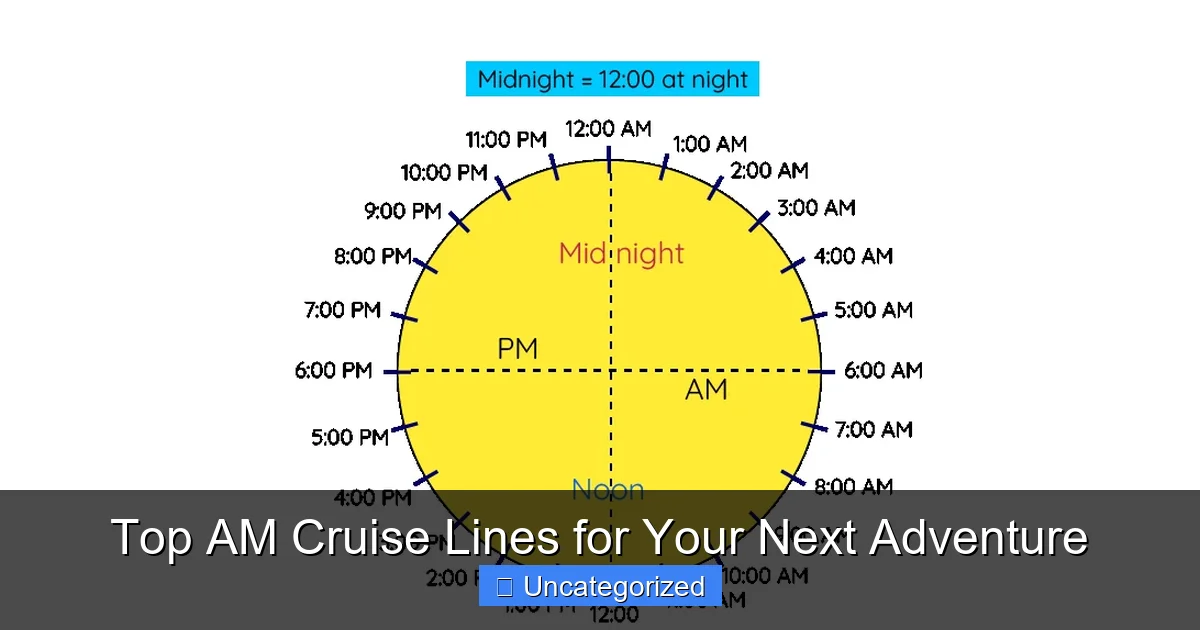 Top AM Cruise Lines for Your Next Adventure