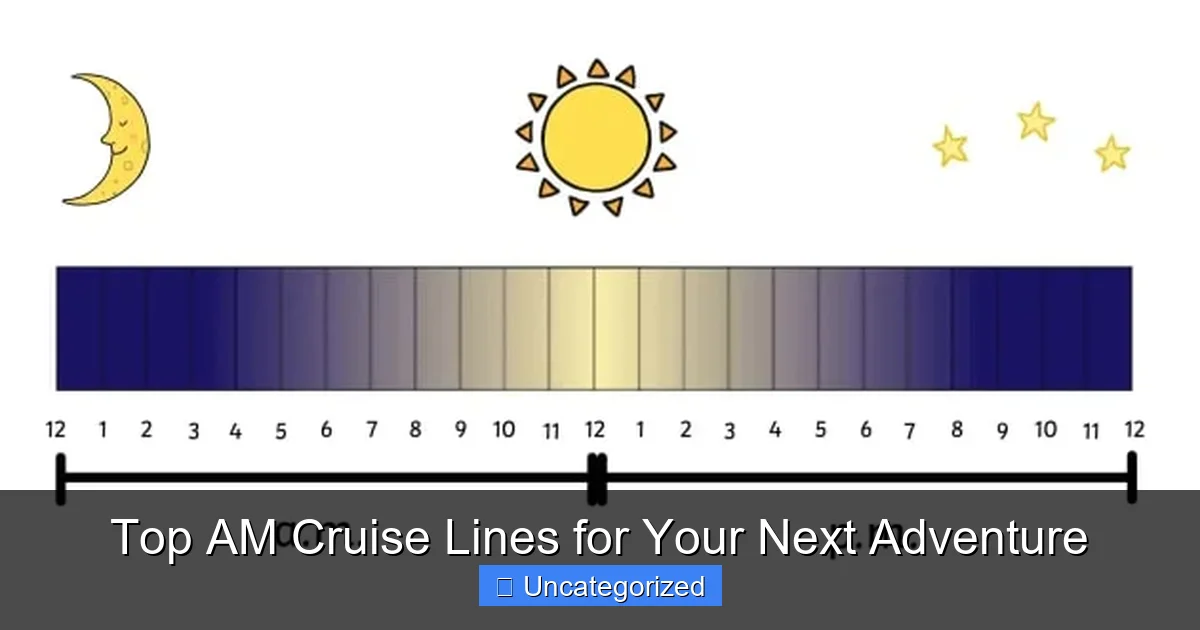 Top AM Cruise Lines for Your Next Adventure