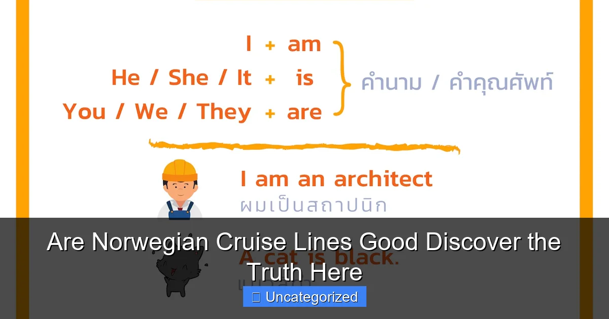 Are Norwegian Cruise Lines Good Discover the Truth Here