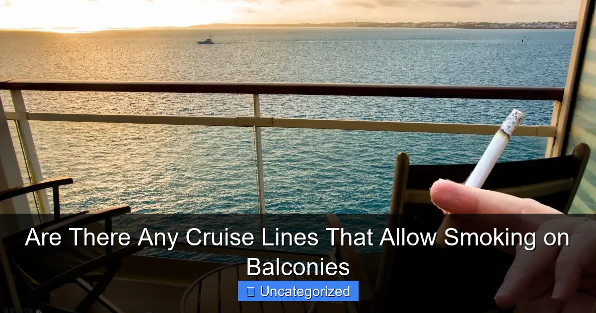 Are There Any Cruise Lines That Allow Smoking on Balconies