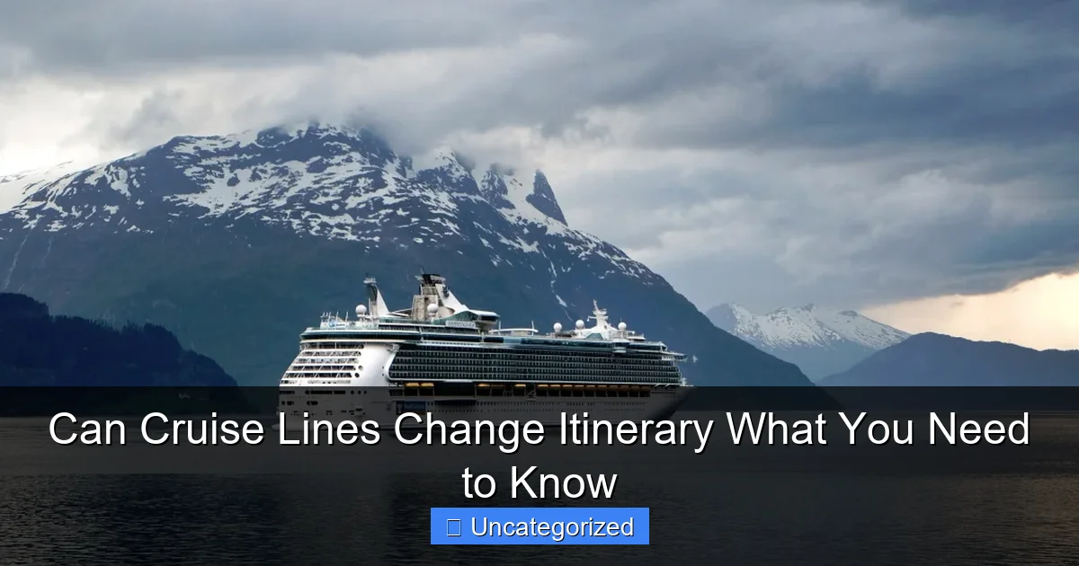 Can Cruise Lines Change Itinerary What You Need to Know