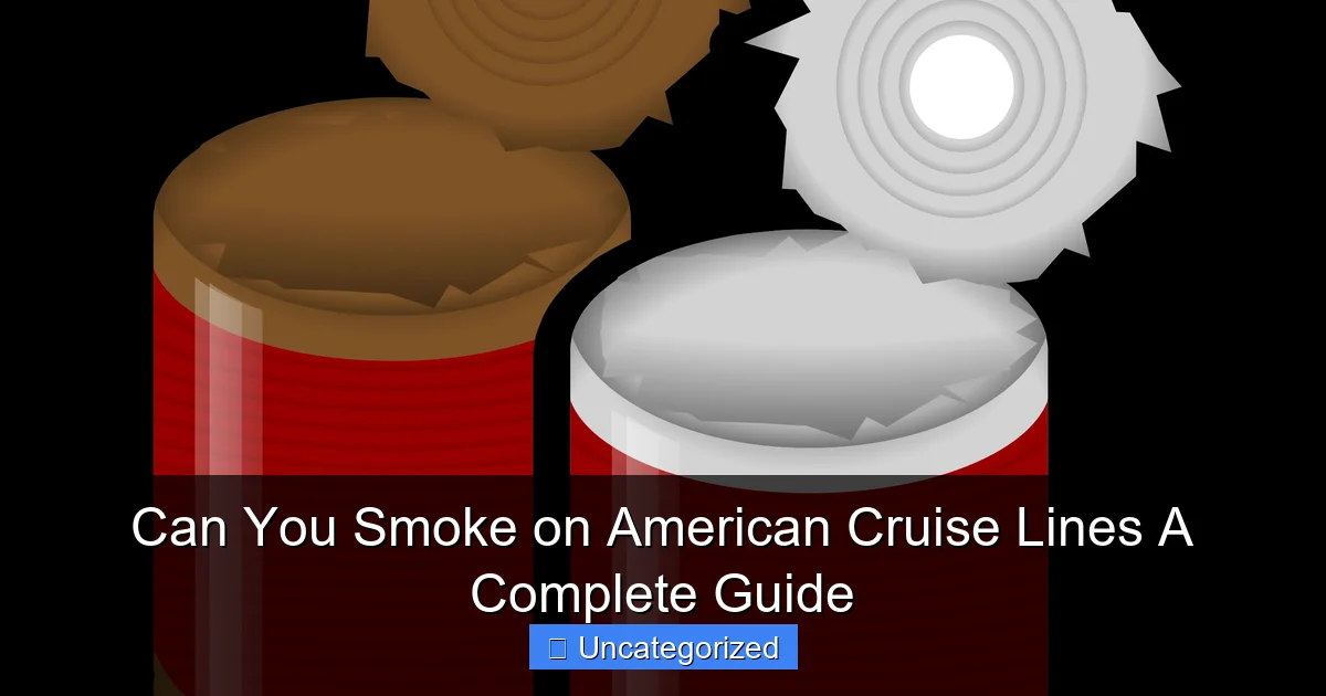 Can You Smoke on American Cruise Lines A Complete Guide