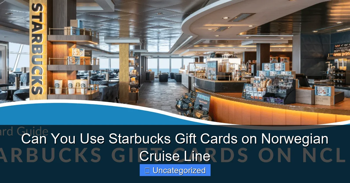 Can You Use Starbucks Gift Cards on Norwegian Cruise Line